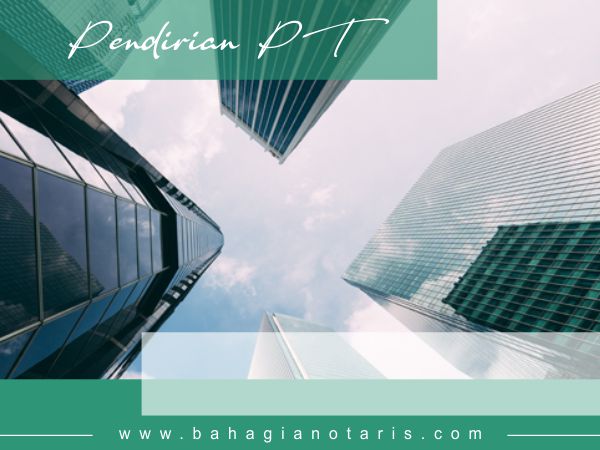 Pendirian Perseroan Terbatas Pendirian Perseroan Terbatas
